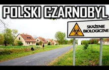 POLSKI CZARNOBYL Opuszczona skażona wieś - Urbex...