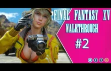 Final Fantasy 15 Walkthrough Gameplay Part 2