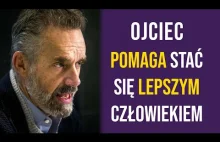 Jak ojciec pomaga stać się lepszym człowiekiem?