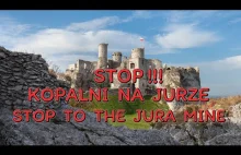 STOP kopalni na Jurze STOP TO THE JURA MINE !!!