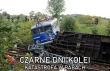 Czarne dni na kolei - Katastrofa kolejowa w Babach