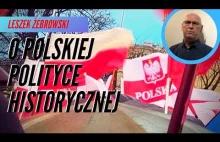 Leszek Żebrowski - jakiej polityki historycznej potrzebujemy?