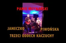 Trzeci Oddech Kaczuchy - Panie Młynarski