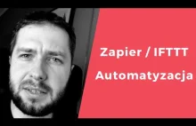 Automatyzacja życia - narzędzia Zapier i IFTTT