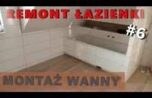 Montaż, obmurowanie wanny - porządne rozwiązanie. Remont łazienki #6