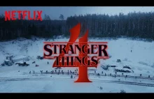 Stranger Things 4 | Pozdrowienia z Rosji…