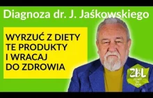 Dr Jerzy Jaśkowski - Co wyeliminować z diety, by zachować zdrowie?