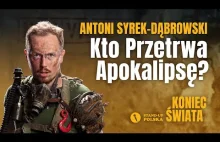 Antoni Syrek-Dąbrowski - Kto przetrwa apokalipsę?