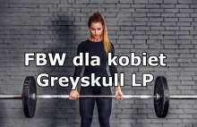 Darmowy plan treningowy FBW dla kobiet - Greyskull LP