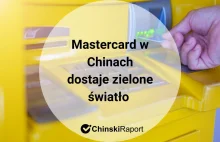 Mastercard ma szansę podbić chiński rynek