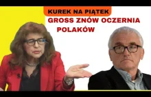 Kiedy prokuratura zajmie się Tomaszem Grossem? Dr Ewa Kurek