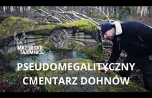 Pseudomegalityczny Cmentarz Dohnów - Markowo