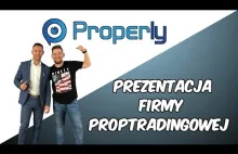 Properly - Prezentacja Firmy PropTradingowej