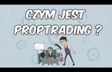 Proptrading - Czym jest i jak działa ?