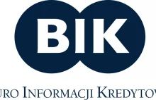 Biuro Informacji Kredytowej - BIK – weryfikacja pożyczkobiorców! -...