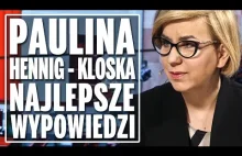 Paulina Hennig - Kloska (Koalicja Obywatelska) – Najlepsze wypowiedzi.
