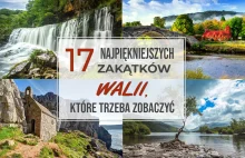 17 najpiękniejszych zakątków Walii, które warto zwiedzić - Zwiedzamy UK