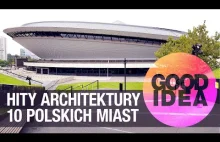 Hity architektury polskich miast | GOOD IDEA