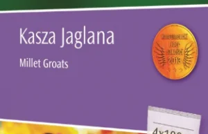 Uwaga. Popularna kasza jaglana zawiera niebezpieczną substancję