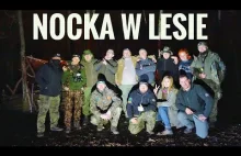 Urbex'owe Wyprawy #6 - Nocka W Lesie