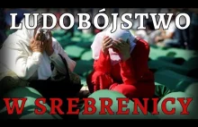 Wielkie ludobójstwo w Srebrenicy