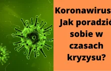 Koronawirus - Jak poradzić sobie w czasach kryzysu?