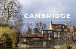 Cambridge - jeden dzień na poznanie miasta