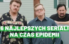 Zamknęli Ci szkołę? Najlepsze seriale na epidemię Koronawirusa