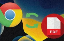 Google Chrome dostanie ważne usprawnienie dla czytnika plików PDF