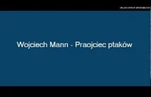 Wojciech Mann - Praojciec ptakow