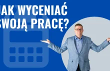 Jak Wyceniać Swoją Pracę?