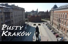 Kraków w południe 17.03.2020 - Opustoszały Kraków w związku z koronawirusem