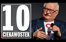 10 ciekawostek o Lechu Wałęsie
