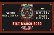 [Sobota 21.03.2020] LIVE STREAM Koncerty PERCIVAL - Slavny Tur IV