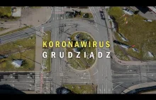 GRUDZIĄDZ podczas pandemii KORONAWIRUSA | 4K