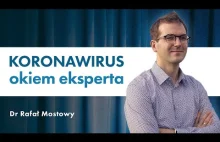 Koronawirus: kiedy lek albo szczepionka? Ile trwa pandemia? Dr Rafał Mostowy