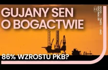 Gujana - Sen o Bogactwie. 86% wzrostu PKB?