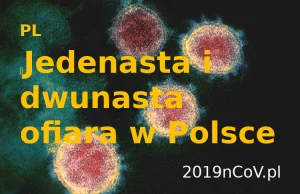 Jedenasta i dwunasta ofiara koronawirusa w Polsce