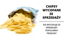 GIS ostrzega: popularne chipsy wycofane ze sprzedaży