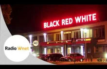 Prezes Black Red White: Ocalenie wszystkich miejsc pracy jest niemożliwe....