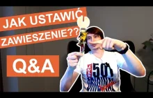 Jak ustawić zawieszenie? Odpowiadam na Wasze pytania.