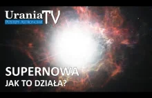 Supernowa - jak to działa? (poszerzona wersja rozmowy z Astronarium nr 55.)