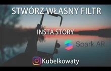 #zostańwdomu - Spark AR - Stwórz własny filtr na Instagram