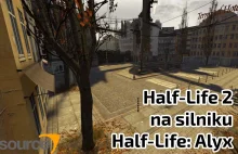 Zobacz Half-Life 2 na silniku najnowszego Half-Life: Alyx