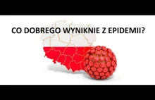 Co dobrego przyniesie epidemia?