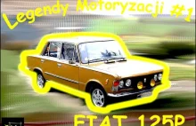 Legendy motoryzacji #1 - Fiat 125p