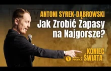 Antoni Syrek-Dąbrowski - Jak zrobić zapasy na najgorsze? | Stand-up Polska