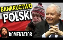 Polska Bankrutuje na Naszych Oczach, a Politycy i Media Ściemniają -...