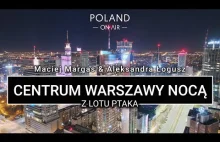 Centrum Warszawy nocą z lotu ptaka