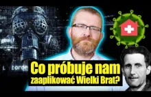 Co próbuje nam zaaplikować Wielki Brat?